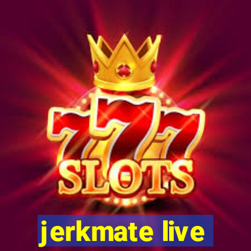 jerkmate live